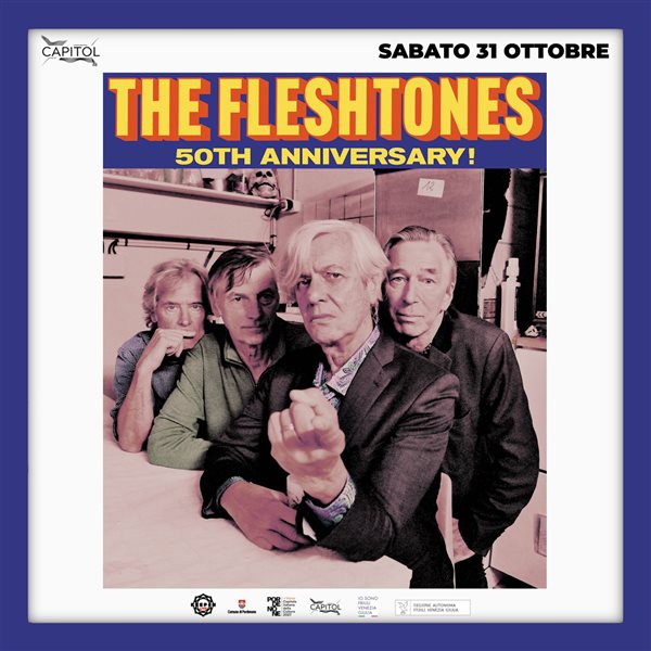 Concert poster: The Fleshtones, 50th Anniversary, Saturday 31 October at the Capitol in Pordenone